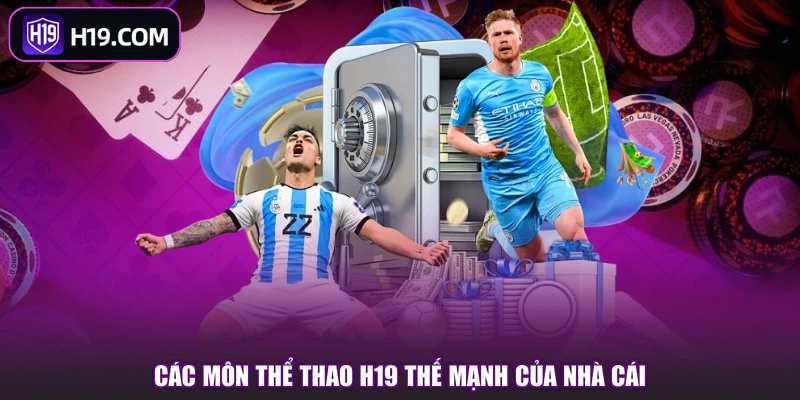 Các môn  Thể Thao H19 thế mạnh của nhà cái